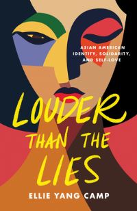Book Cover for Louder Than the Lies by Ellie Yang Camp