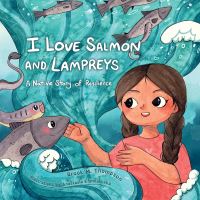 Book Cover for I Love Salmon and Lampreys by Brook M Thompson