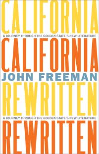 Book Cover for California Rewritten by John Freeman