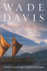 Book Cover for Shadows in the Sun by Wade Davis