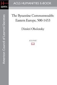 Book Cover for The Byzantine Commonwealth by Dimitri Obolensky