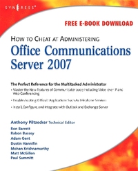 Book Cover for How to Cheat at Administering Office Communications Server 2007 by Tony Piltzecker, Rand Morimoto, Ronald Barrett