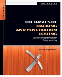 Book Cover for The Basics of Hacking and Penetration Testing by Pat Engebretson, James Broad
