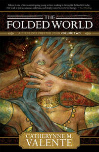 Book Cover for The Folded World by Catherynne M Valente