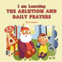 Book Cover for I Am Learning the Ablution and Daily Prayers by Ümit Yldrm