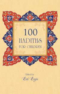 Book Cover for 100 Hadiths for Children by Erol Ergün