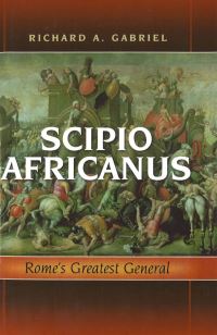 Book Cover for Scipio Africanus by Richard A Gabriel