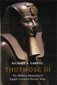 Book Cover for Thutmose III by Richard A Gabriel