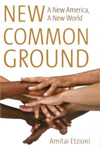 Book Cover for New Common Ground by Amitai Etzioni
