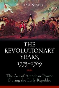 Book Cover for The Revolutionary Years, 1775-1789 by William R Nester