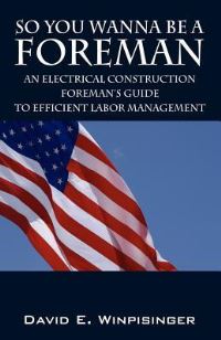 Book Cover for So You Wanna Be a Foreman by Matthew James