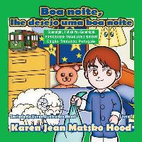 Book Cover for Goodnight, I Wish You Goodnight - Translated Portuguese by Karen Jean Matsko Hood