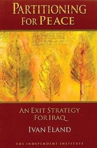 Book Cover for Partitioning for Peace by Ivan Eland