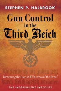 Book Cover for Gun Control in the Third Reich by Stephen P Halbrook