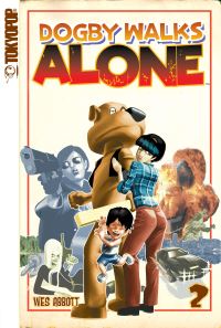 Book Cover for Dogby Walks Alone, Volume 2 by Wes Abbott