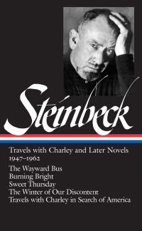 Book Cover for Travels With Charley and Later Novels, 1947-1962 by John Steinbeck, Robert J DeMott, Brian E Railsback