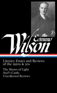 Book Cover for Edmund Wilson: Literary Essays and Reviews of the 1920S & 30S (LOA #176) by Edmund Wilson