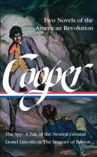 Book Cover for Two Novels of the American Revolution by James Fenimore Cooper, James Fenimore Cooper