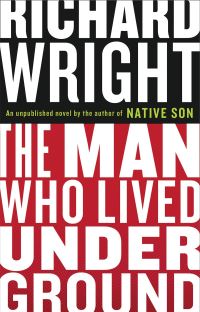 Book Cover for The Man Who Lived Underground by Richard Wright