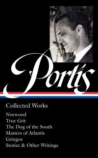 Book Cover for Charles Portis: Collected Works (LOA #369) by Charles Portis