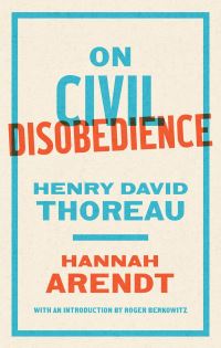 Book Cover for On Civil Disobedience by Hannah Arendt, Henry David Thoreau, Roger Berkowitz