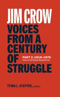 Book Cover for Jim Crow: Voices from a Century of Struggle Part 2 (LOA #387) by Tyina L Steptoe
