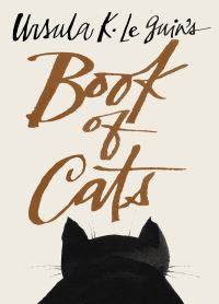 Book Cover for Ursula K. Le Guin's Book of Cats by Ursula K Le Guin