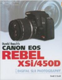 Book Cover for David Busch's Canon EOS Rebel XSi/450D Guide to Digital SLR Photography by David D Busch