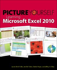 Book Cover for Picture Yourself Learning Microsoft Excel 2010 by Laurie UlrichFuller