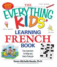 Book Cover for The Everything Kids' Learning French Book by DawnMichelle Baude
