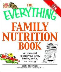 Book Cover for The Everything Family Nutrition Book by Leslie Bilderback, Sandra K Nissenberg