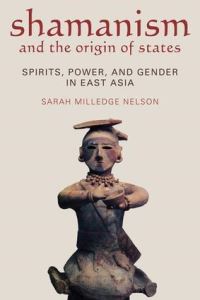 Book Cover for Shamanism and the Origin of States by Sarah M Nelson