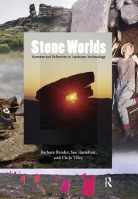 Book Cover for Stone Worlds by Barbara Bender, Sue Hamilton, Christopher Y Tilley