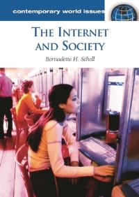 Book Cover for The Internet and Society by Bernadette H Schell