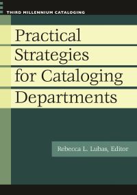 Book Cover for Practical Strategies for Cataloging Departments by Rebecca L Lubas