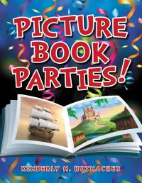 Book Cover for Picture Book Parties! by Kimberly Hutmacher