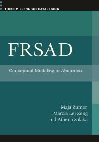 Book Cover for FRSAD by Maja Zumer, Marcia Lei Zeng, Athena Salaba