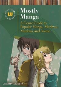 Book Cover for Mostly Manga by Elizabeth Kalen