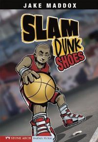 Book Cover for Slam Dunk Shoes by Jake Maddox, Sean Tiffany, Bob Temple