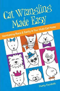 Book Cover for Cat Wrangling Made Easy by Dusty Rainbolt