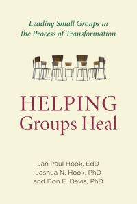 Book Cover for Helping Groups Heal by Jan Paul Hook, Joshua N Hook, Don Davis
