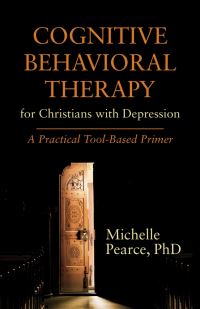 Book Cover for Cognitive Behavioral Therapy for Christians With Depression by Michelle Pearce