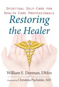 Book Cover for Restoring the Healer by William E Dorman
