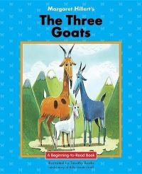 Book Cover for Margaret Hillert's The Three Goats by Margaret Hillert, Peter Christen Asbjørnsen
