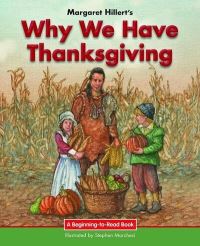 Book Cover for Margaret Hillert's Why We Have Thanksgiving by Margaret Hillert