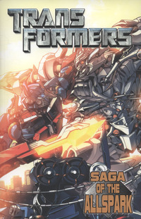 Book Cover for Saga of the Allspark by Simon Furman, Geoff Senior, Robin Smith, Steve White