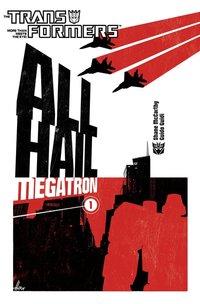 Book Cover for All Hail Megatron. 1 by Shane McCarthy, Guido Guidi, Casey Coller, Josh Burcham, Chris Mowry, Neil Uyetake