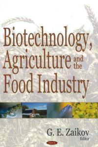 Book Cover for Biotechnology, Agriculture and the Food Industry by G E Zaikov