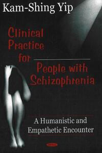 Book Cover for Clinical Practice for People With Schizophrenia by KamShing Yip