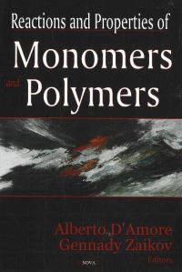 Book Cover for Reactions and Properties of Monomers and Polymers by Alberto DAmore, G E Zaikov
